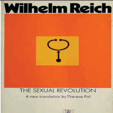 WilhelmReich_TheSexualRevolution-TowardsASelfRegulatingCharacterStructure_TheresePol-translator_1945_324pp(1) WilhelmReich_TheSexualRevolution-TowardsASelfRegulatingCharacterStructure_TheresePol-translator_1945_324pp(1)